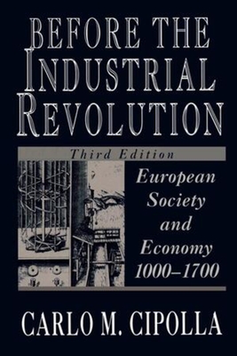 Before the Industrial Revolution - Carlo M. Cipolla