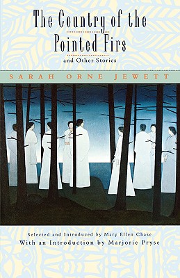 The Country of the Pointed Firs, and Other Stories - Sarah Orne Jewett