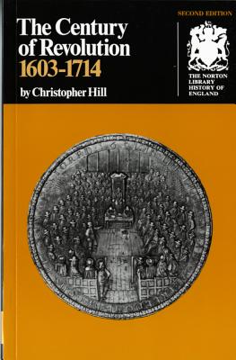The Century of Revolution: 1603-1714 - Christopher Hill