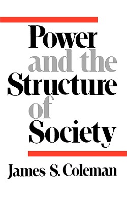 Power and the Structure of Society - James S. Coleman