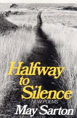 Halfway to Silence: New Poems - May Sarton