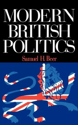 Modern British Politics - Samuel H. Beer