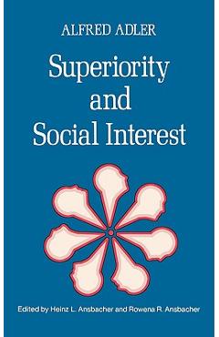 Coperta cărții Superiority and Social Interest: A Collection of Later Writings