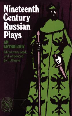 Nineteenth-Century Russian Plays - F. D. Reeve