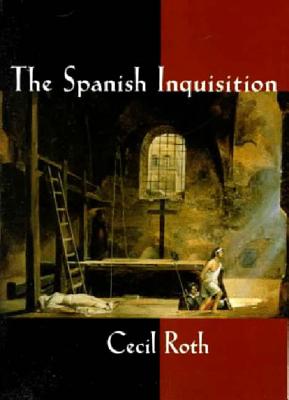 Spanish Inquisition - Cecil Roth