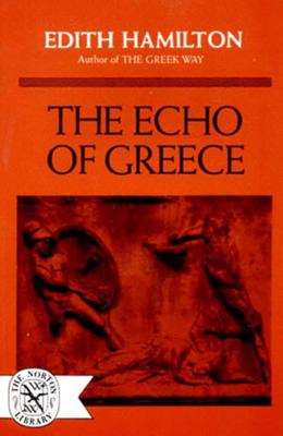 The Echo of Greece - Edith Hamilton