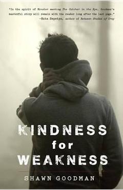 Coperta cărții 'Kindness for Weakness - Shawn Goodman'