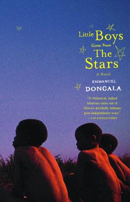 Little Boys Come from the Stars - Emmanuel Dongala