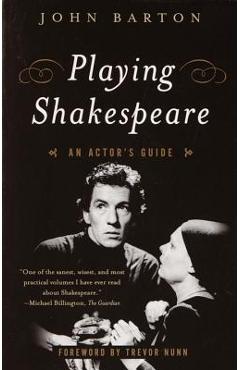 Coperta cărții 'Playing Shakespeare: An Actor's Guide - John Barton'