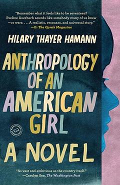 Coperta cărții 'Anthropology of an American Girl - Hilary Thayer Hamann'