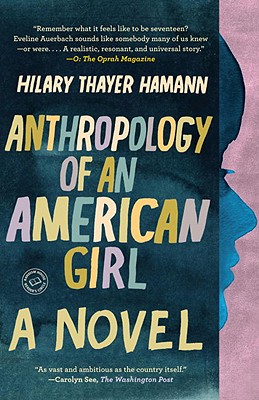 Coperta cărții 'Anthropology of an American Girl - Hilary Thayer Hamann'