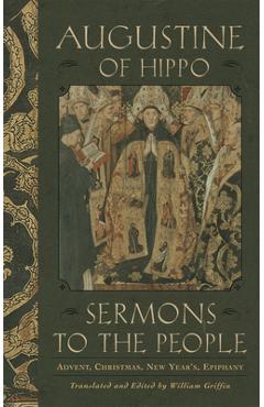 Coperta cărții 'Sermons to the People: Advent, Christmas, New Year, Epiphany - Augustine Of Hippo'
