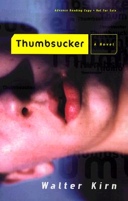 Thumbsucker - Walter Kirn