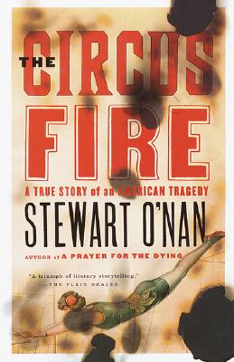The Circus Fire - Stewart O'nan