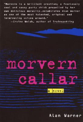 Morvern Callar - Alan Warner