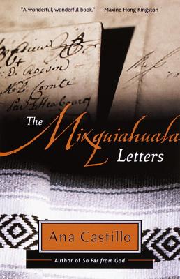 The Mixquiahuala Letters - Ana Castillo