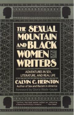 Poza produsului The Sexual Mountain and Black Women Writers: Adventures in Sex, Literature, and Real Life - Calvin C. Hernton