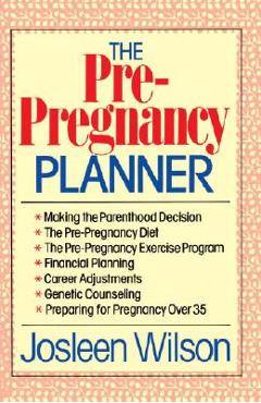 Poza produsului The Pre Pregnancy Planner - Josleen Wilson