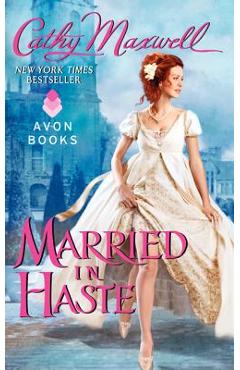 Coperta cărții 'Married in Haste - Cathy Maxwell'
