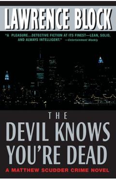 Poza produsului The Devil Knows You're Dead - Lawrence Block
