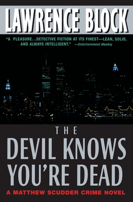 The Devil Knows You're Dead - Lawrence Block