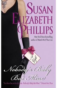 Nobody's Baby But Mine - Susan Elizabeth Phillips