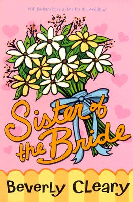 Sister of the Bride - Beverly Cleary