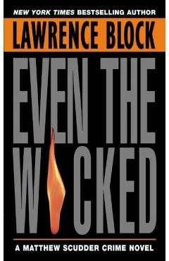 Even the Wicked - Lawrence Block
