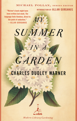 My Summer in a Garden - Charles Dudley Warner