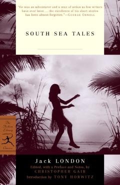 South Sea Tales - Jack London