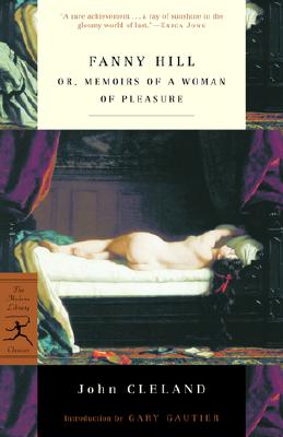 Fanny Hill: Or, Memoirs of a Woman of Pleasure - John Cleland