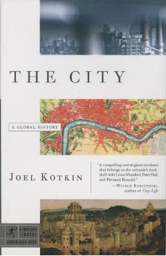 The City: A Global History - Joel Kotkin
