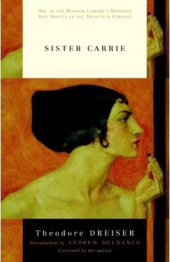 Sister Carrie - Theodore Dreiser