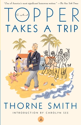 Topper Takes a Trip - Thorne Smith