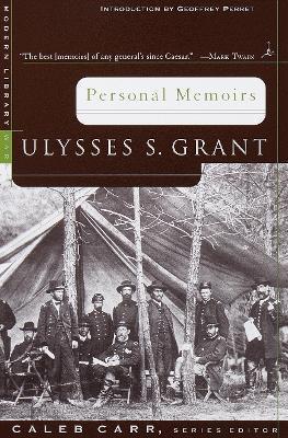 Personal Memoirs - Ulysses S. Grant