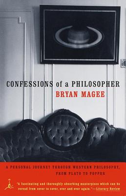 Confessions of a Philosopher: A Personal Journey Through Western Philosophy from Plato to Popper - Bryan Magee