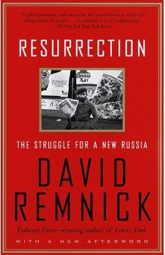 Poza produsului Resurrection: The Struggle for a New Russia - David Remnick