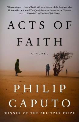 Acts of Faith - Philip Caputo