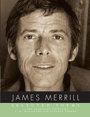 Selected Poems of James Merrill - James Merrill