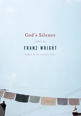 God's Silence - Franz Wright