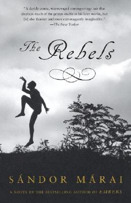 The Rebels - Sandor Marai