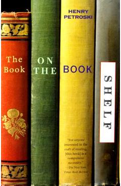 Poza produsului The Book on the Bookshelf - Henry Petroski