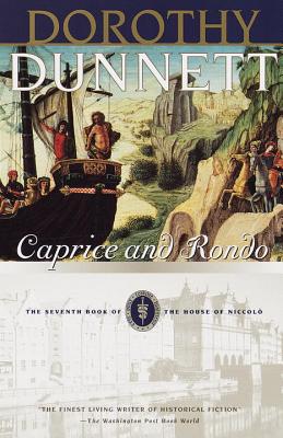 Caprice and Rondo: Book Seven of the House of Niccolo - Dorothy Dunnett