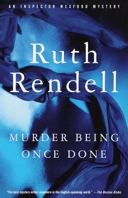 Murder Being Once Done - Ruth Rendell