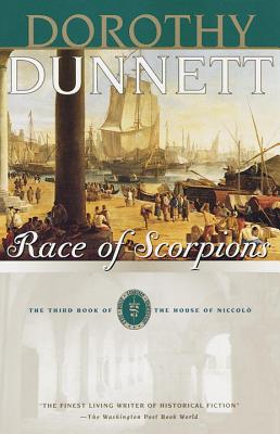 Race of Scorpions: Book Three of the House of Niccolo - Dorothy Dunnett