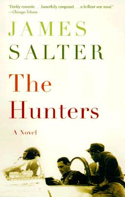 The Hunters - James Salter