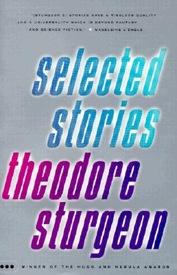 Selected Stories - Theodore Sturgeon