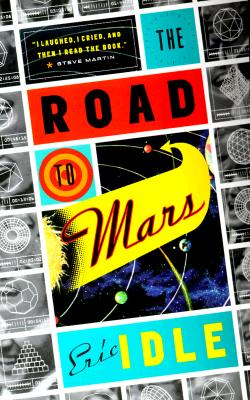 The Road to Mars - Eric Idle