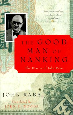 The Good Man of Nanking: The Diaries of John Rabe - John Rabe