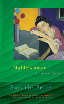Maldito Amor / Sweet Diamond Dust - Rosario Ferré